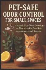 Pet-Safe Odor Control for Small Spaces