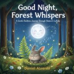 Good Night, Forest Whispers