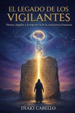 EL LEGADO DE LOS VIGILANTES