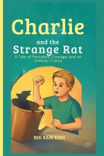 Charlie and the strange rat