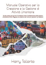 Manuale Operativo per la Creazione e la Gestione di Attività Umanitarie
