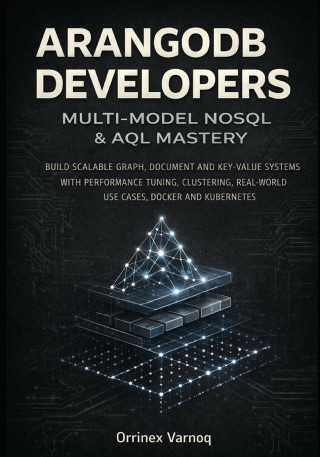 ARANGODB FOR DEVELOPERS