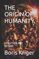 THE ORIGIN OF HUMANITY