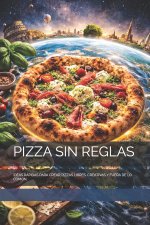 PIZZA SIN REGLAS