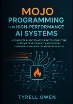 Mojo Programming for High-Performance AI Systems