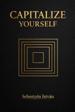 CAPITALIZE YOURSELF