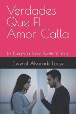 Verdades Que El Amor Calla