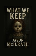 What we keep