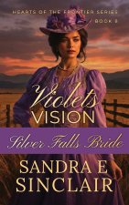 Violet's Vision.