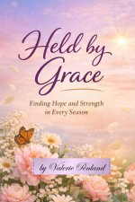 Held By Grace