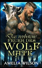 Das verbotene Feuer des Wolf-Mate