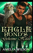 Eagle Bonds geheime Hitze