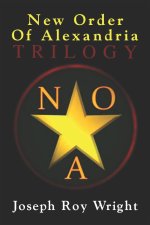 New Order Of Alexandria Trilogy