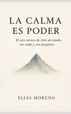 La calma es poder