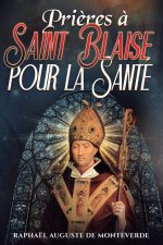 Prières à Saint Blaise pour la Santé