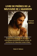 LIVRE DE PRIÈRES DE LA NEUVAINE DE L'ABANDON