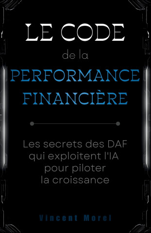 Le code de la performance financière