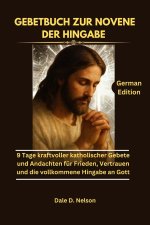 GEBETBUCH ZUR NOVENE DER HINGABE