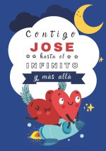 Contigo Jose hasta el infinito y más allá