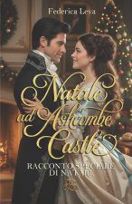 Natale ad Ashcombe Castle