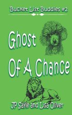 Ghost of a Chance