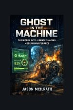 GHOST IN THE MACHINE