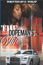 The Dopeman's Wife