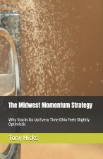 The Midwest Momentum Strategy