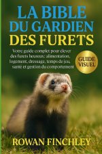 LA BIBLE DU GARDIEN DES FURETS