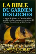 LA BIBLE DU GARDIEN DES LOCHES