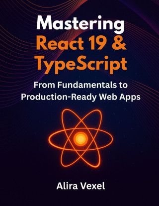 Mastering React 19 & TypeScript