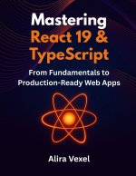 Mastering React 19 & TypeScript