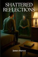 Shattered Reflections