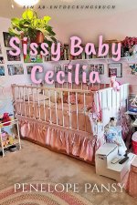 Sissy Baby Cecilia (Deutsch)