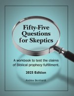 Fifty-Five Questions for Skeptics