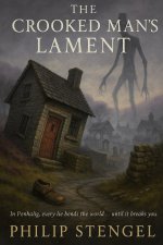 The Crooked Man's Lament