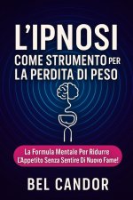 L'IPNOSI COME STRUMENTO PER LA PERDITA DI PESO