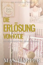 Die Erlösung von Kylie