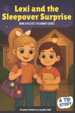 Lexi and the Sleepover Surprise