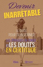 Devenir Inarrêtable