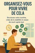 Organisez-vous pour Vivre de Cela
