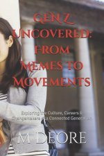 GEN Z Uncovered