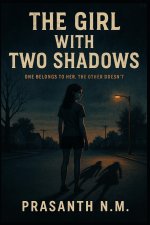 The Girl with Two Shadows