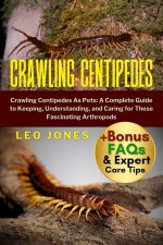 CRAWLING CENTIPEDES