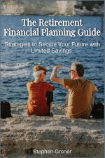 The Retirement Financial Planning Guide