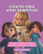 Cuentos para Niñas Grandiosas