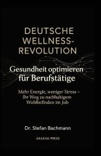 Deutsche Wellness-Revolution