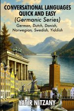 Conversational Languages Quick and Easy - Germanic Series