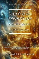 COLÔNIAS ESPIRITUAIS