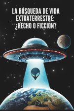 La Búsqueda de Vida Extraterrestre
